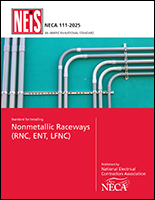 Standard for Installing Nonmetallic Raceways (RNC, ENT, LFNC) (NECA111-25PDF)
