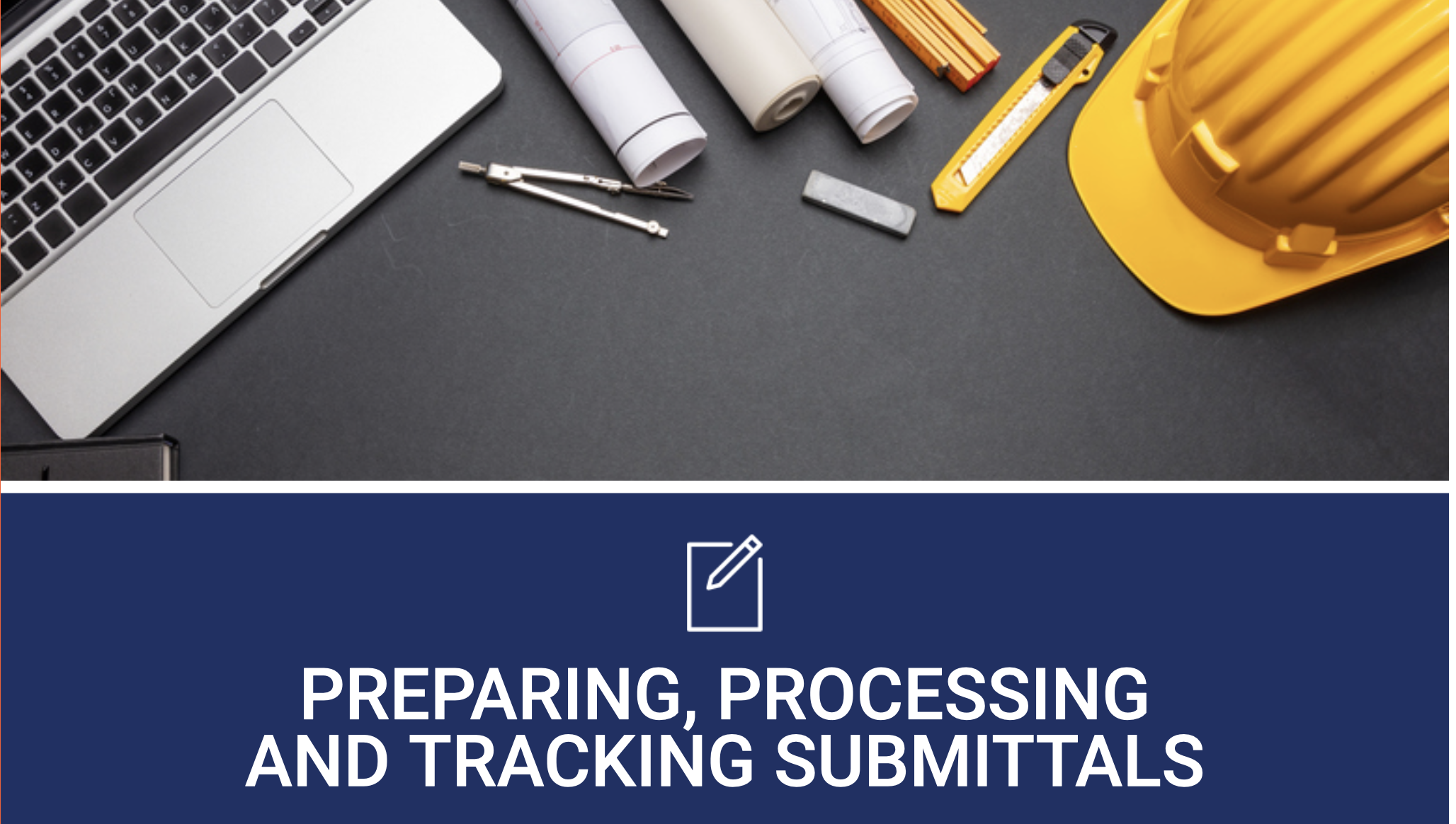 Preparing, Processing and Tracking Submittals Cover Image
