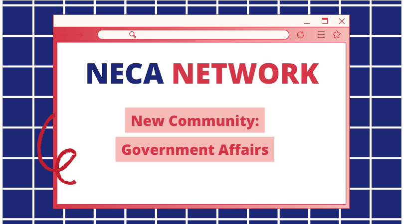 Stay Updated With NECA Gov't Affairs!
