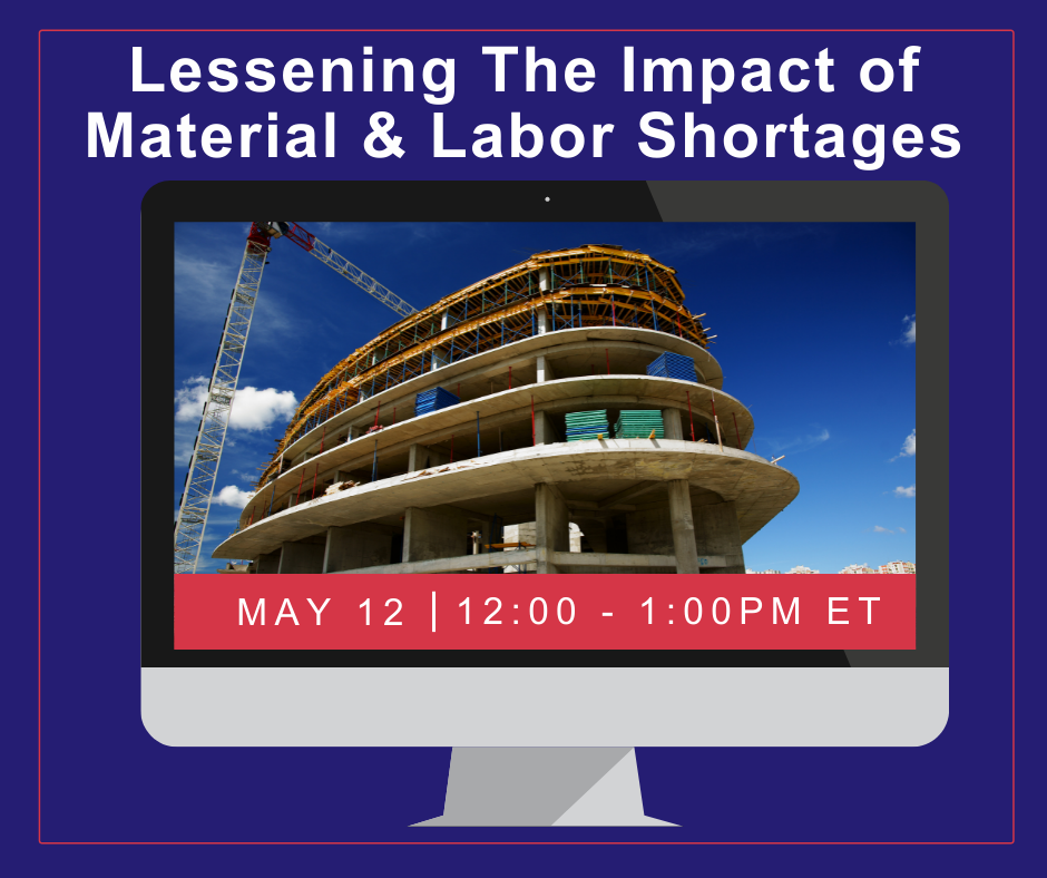 Webinar - Lessing the Impact of Material & Labor Shortages