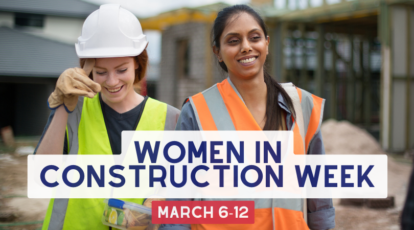 Celebrate Women In Construction Week