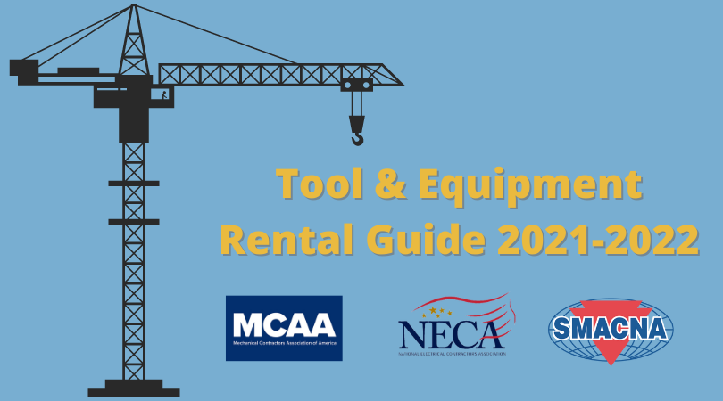 MCAA, NECA & SMACNA Release a Joint Tool and Equipment Rental Guide