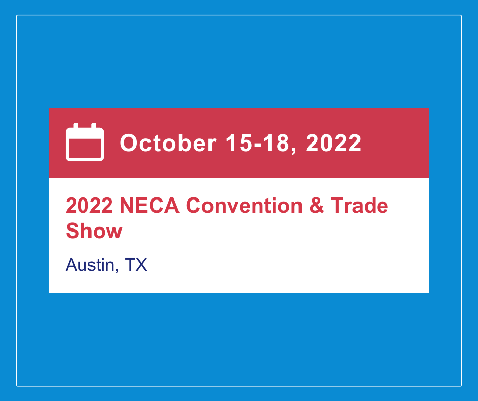 NECA Convention & Trade Show Reminder
        