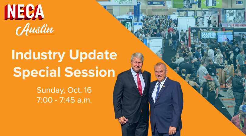 NECA CEO & IBEW President to Host Special Session at NECA 2022 Austin