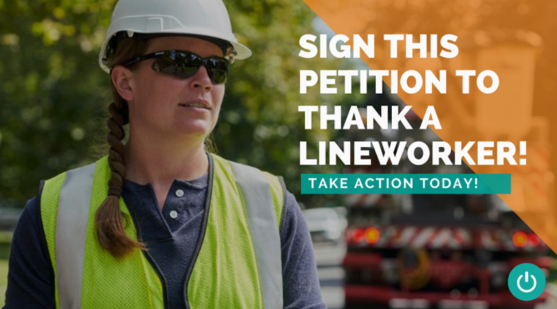 Sign This Petition to Thank a Line Worker!