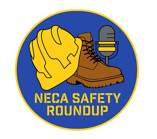 NECA Safety Roundup