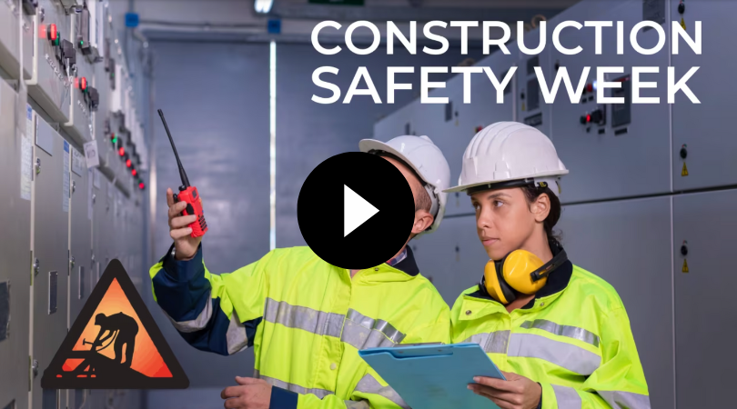 We're Ready for Construction Safety Week