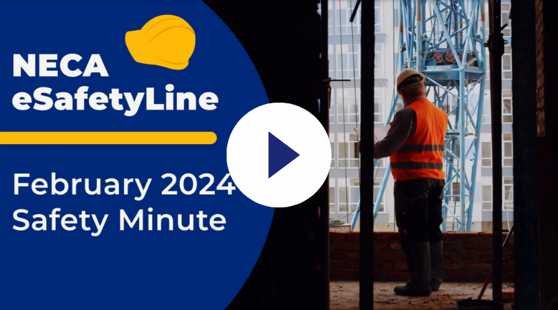 Watch Now: February Safety Minute | NECA This Week February 26th, 2024