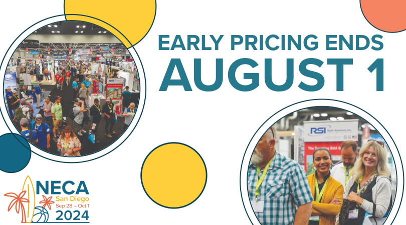 Early Pricing Ends Aug. 1 for NECA 2024 San Diego