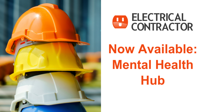 ELECTRICAL CONTRACTOR Launches Mental Health Hub