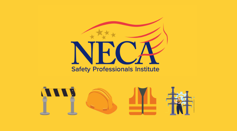 Accepting Applications for NECA Safety Professionals Institute