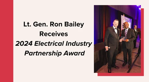Lt. General Ron Bailey Receives 2024 Electrical Industry Partnership Award