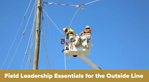 Field Leadership Essentials for the Outside Line
