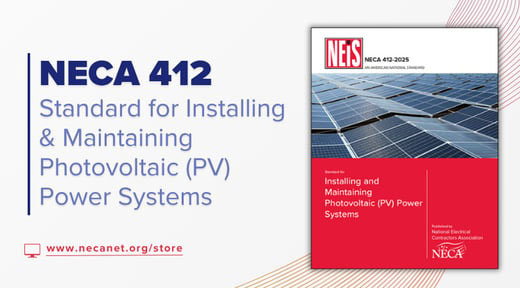 NECA 412 - Standard for Installing & Maintaining Photovoltaic (PV) Power Ssytems
