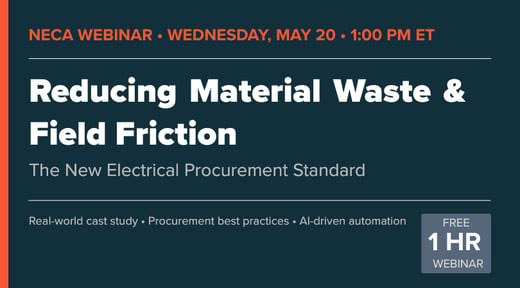 NECA Webinar - Reducing Material Waste & Field Friction