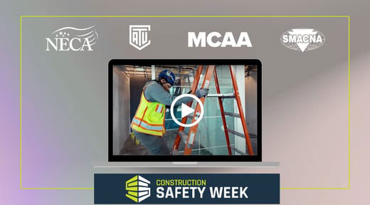 Construction Safety Week Graphic | NECA, TAUC, SMACNA, MCAA