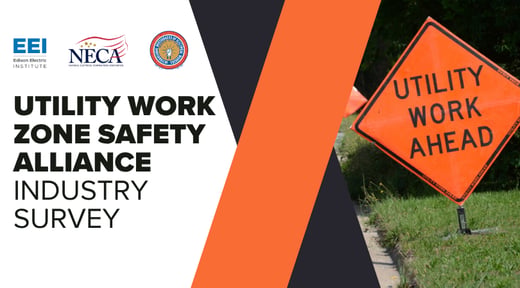Utility Work Zone Safety Alliance Industry Survey